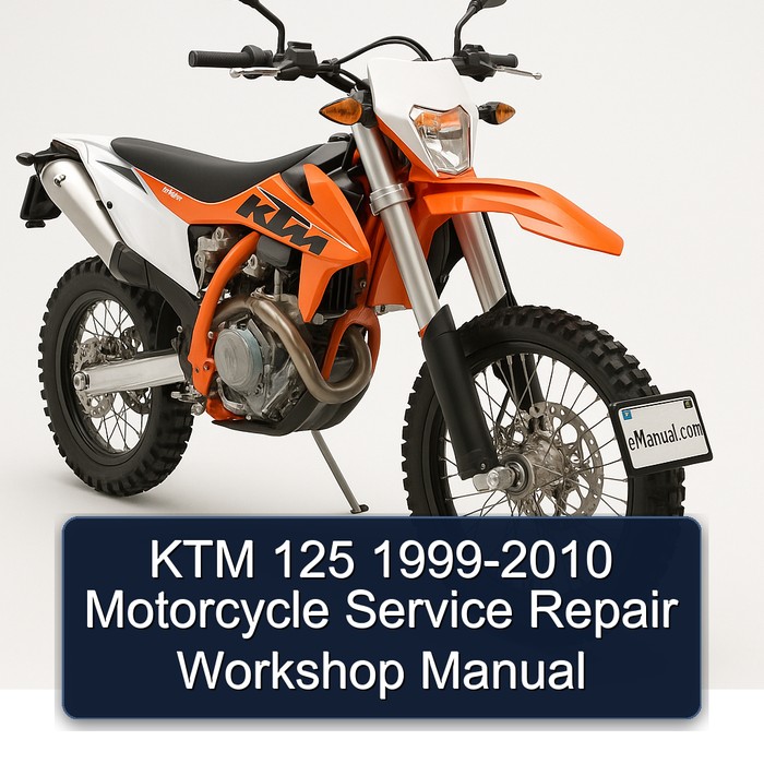 KTM 125 1999-2010 Motorcycle Service Repair Workshop Manual