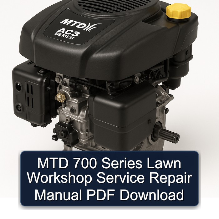 MTD 700 Series Lawn Workshop Service Repair Manual PDF Download