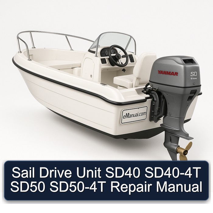 Sail Drive Unit SD40 SD40-4T SD50 SD50-4T Repair Manual