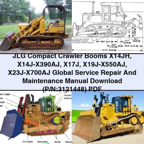 Jlg Compact Crawler Booms X14JH X14J-X390AJ X17J X19J-X550AJ X23J-X700AJ Global and Download (P/N:3121448) Workshop Service Repair Manual PDF Download