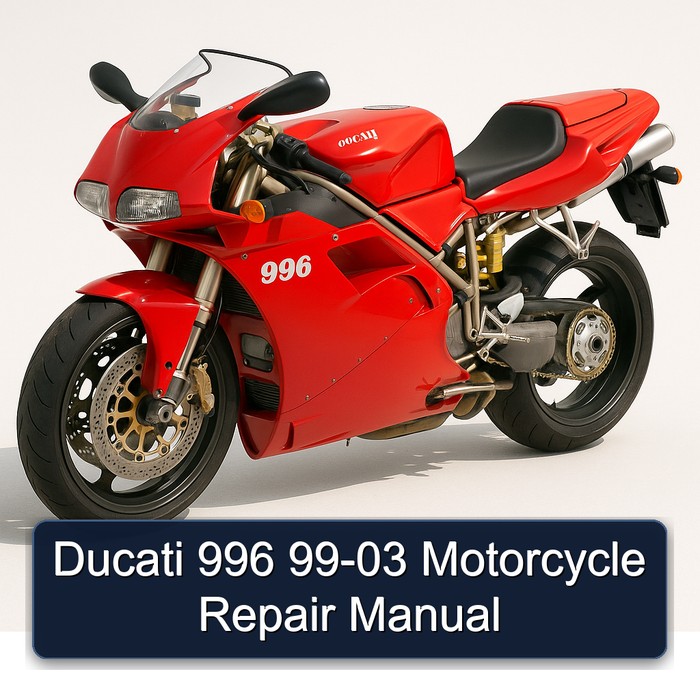 Ducati 996 99-03 Motorcycle Repair Manual