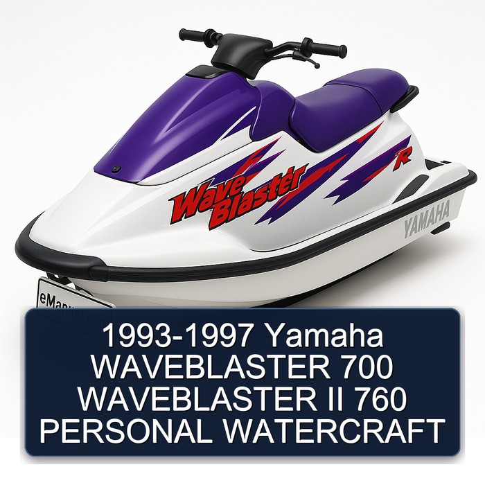 1993-1997 Yamaha WAVEBLASTER 700 WAVEBLASTER II 760 PERSONAL WATERCRAFT