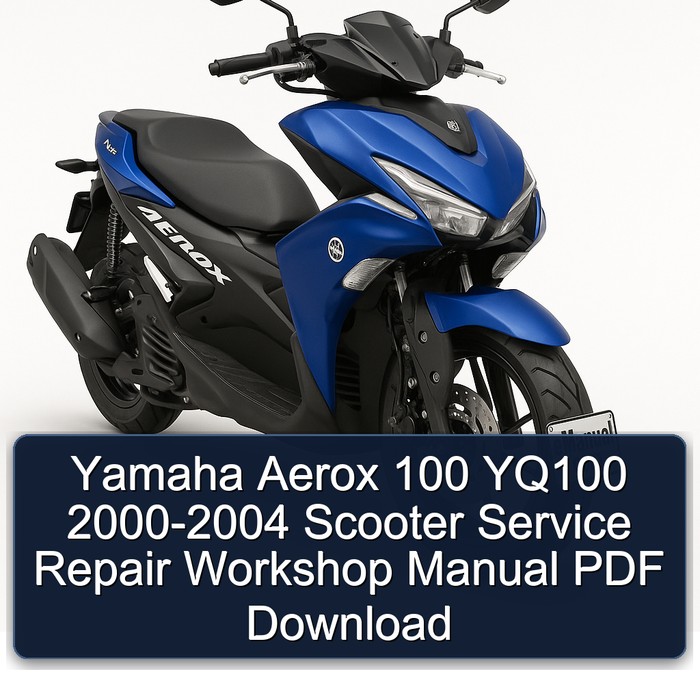 Yamaha Aerox 100 YQ100 2000-2004 Scooter Service Repair Workshop Manual PDF Download