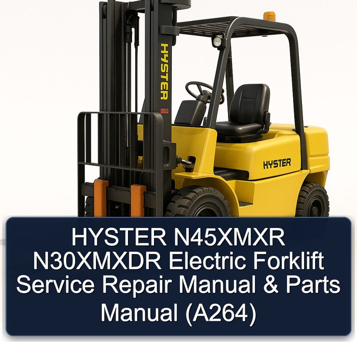 HYSTER N45XMXR & N30XMXDR Elektro-Gabelstapler: Service-, Reparatur- und Ersatzteilhandbuch (A264)