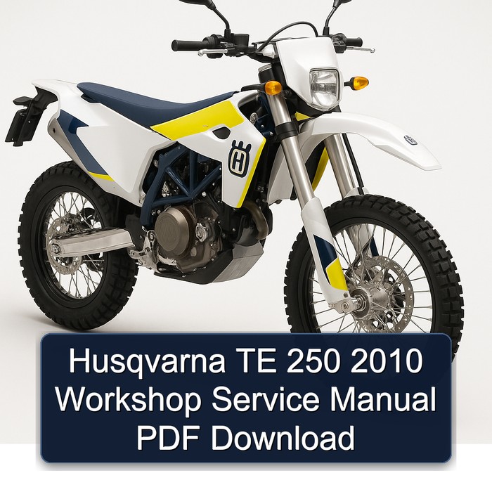Husqvarna TE 250 2010 Workshop Service Manual PDF Download
