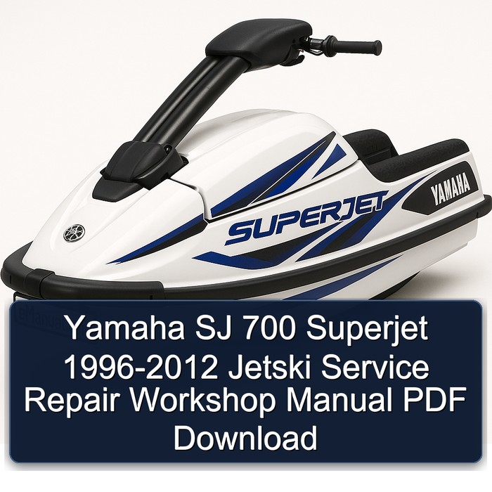 Yamaha SJ 700 Superjet 1996-2012 Jetski Service Repair Workshop Manual PDF Download