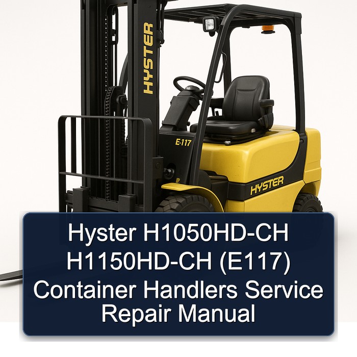 Manual de Servicio y Reparación para Manipuladores de Contenedores Hyster H1050HD-CH H1150HD-CH (E117)