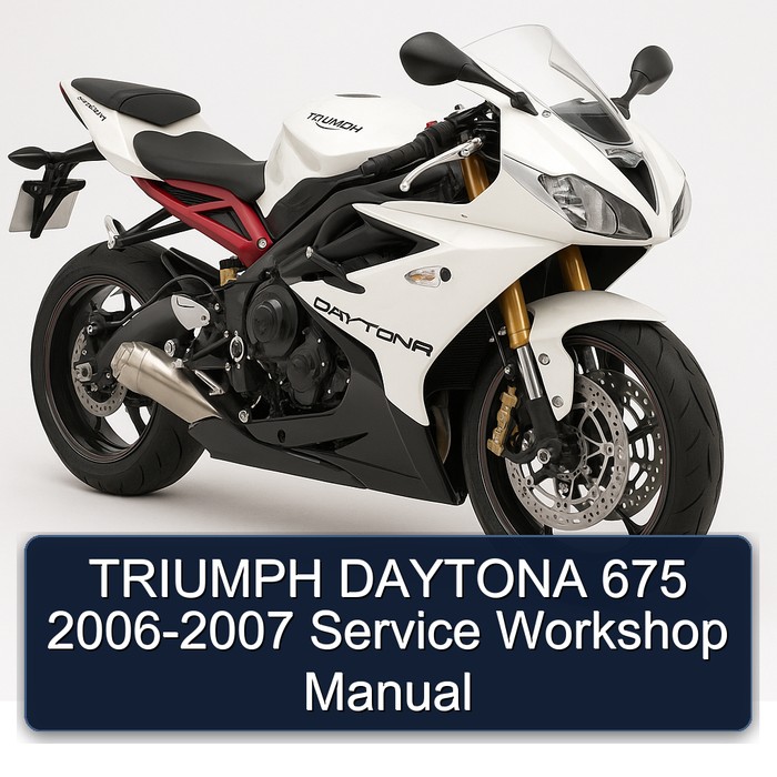 TRIUMPH DAYTONA 675 2006-2007 Service Workshop Manual