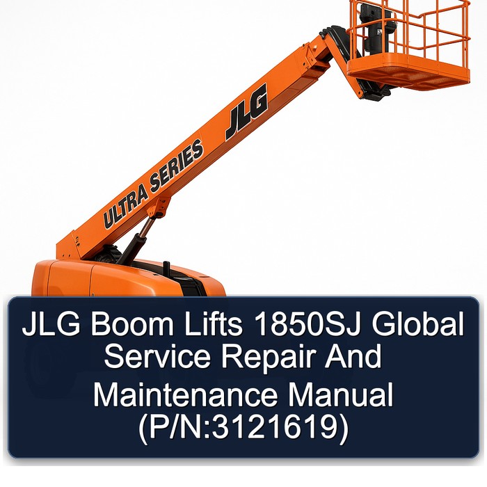 Jlg Boom Lifts 1850SJ Global and (P/N:3121619) Workshop Service Repair Manual PDF Download
