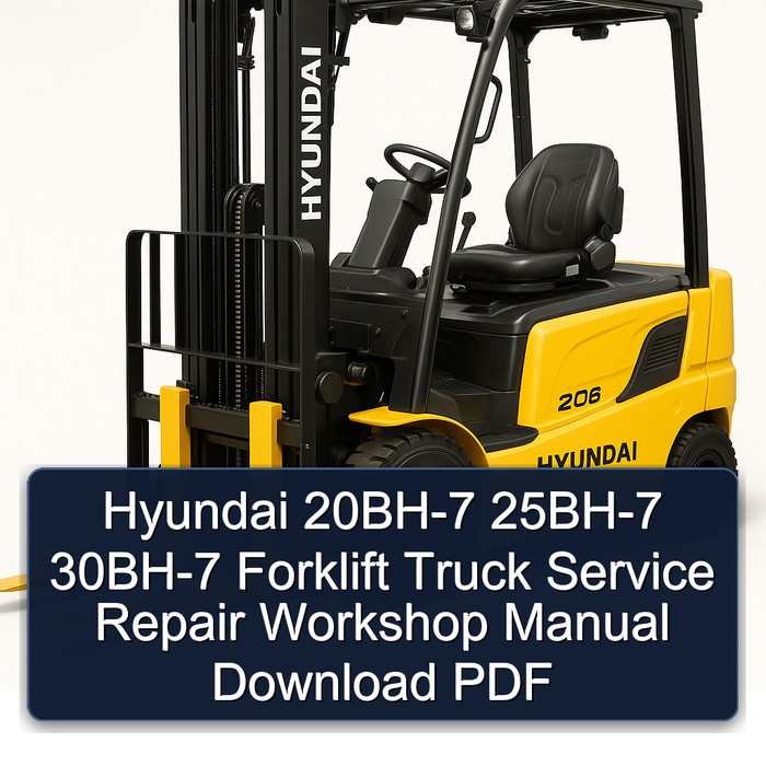 Manual de Servicio y Reparación de Montacargas Hyundai 20BH-7, 25BH-7, 30BH-7 (PDF)