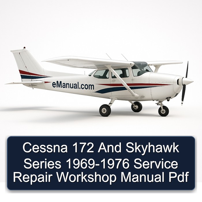 Cessna 172 And Skyhawk Series 1969-1976 Service Repair Workshop Manual Pdf