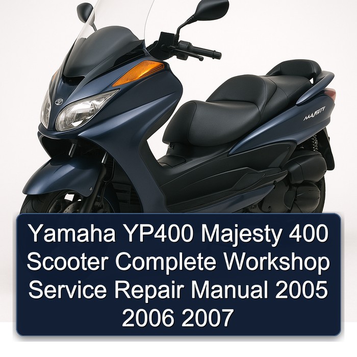 Yamaha YP400 Majesty 400 Scooter Complete Workshop Service Repair Manual 2005 2006 2007