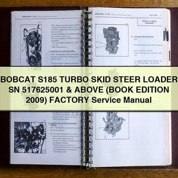 BOBCAT S185 Turbo SKID Steer Loader SN 517625001 & Above (Book EDITION 2009) Factory Service Repair Manual 