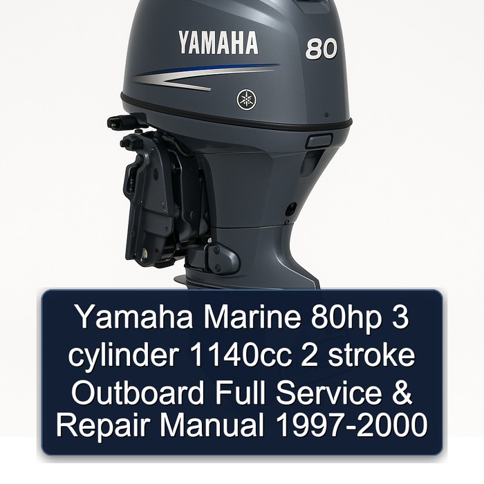 Yamaha Marine 80hp 3 cylinder 1140cc 2 stroke Outboard Full Service & Repair Manual 1997-2000