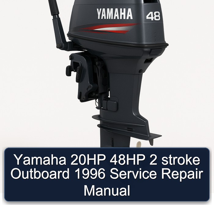 Yamaha 20HP 48HP 2 stroke Outboard 1996 Service Repair Manual