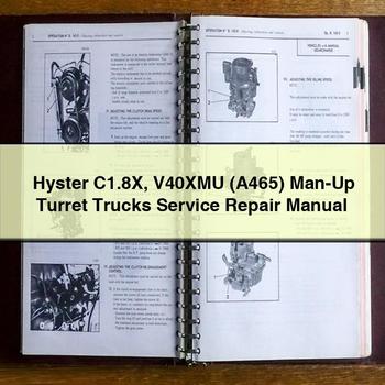 Hyster C1.8X V40XMU (A465) Man-Up Turret Trucks Workshop Service Repair Manual PDF Download
