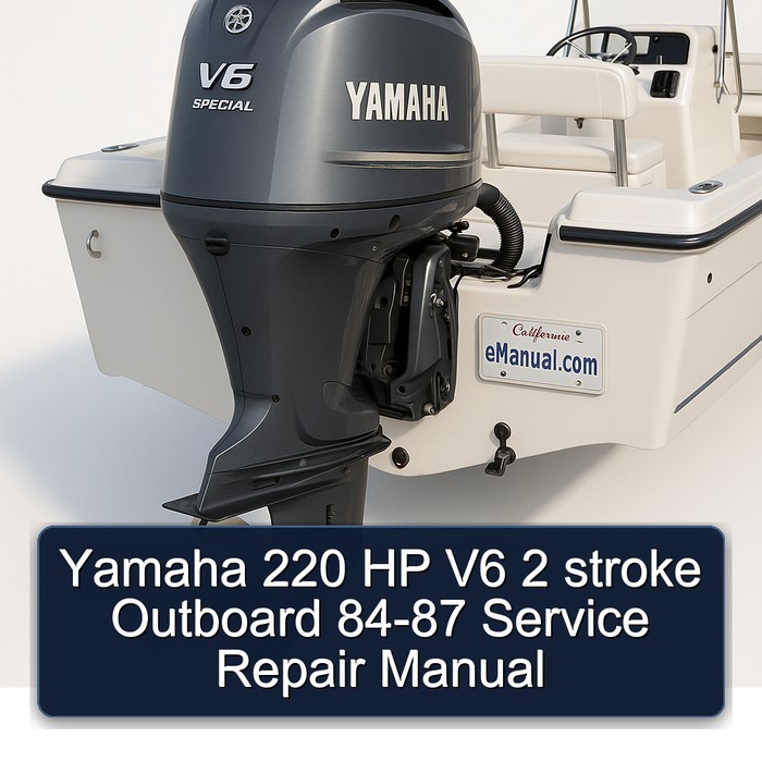 Yamaha 220 HP V6 2 stroke Outboard 84-87 Service Repair Manual 