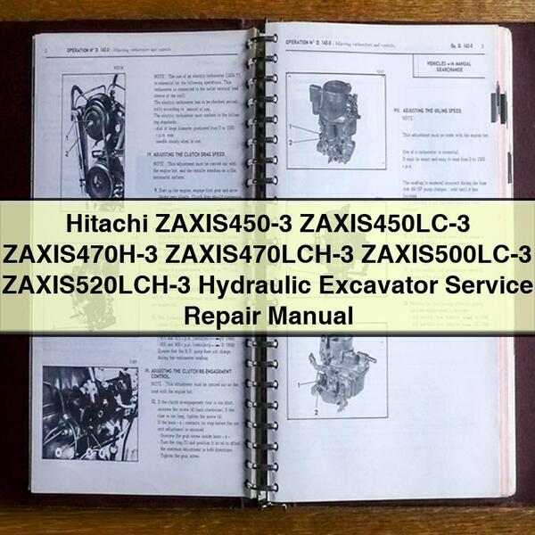 Hitachi ZAXIS450-3 ZAXIS450LC-3 ZAXIS470H-3 ZAXIS470LCH-3 ZAXIS500LC-3 ZAXIS520LCH-3 Hydraulic Excavator Manual de servicio y reparación