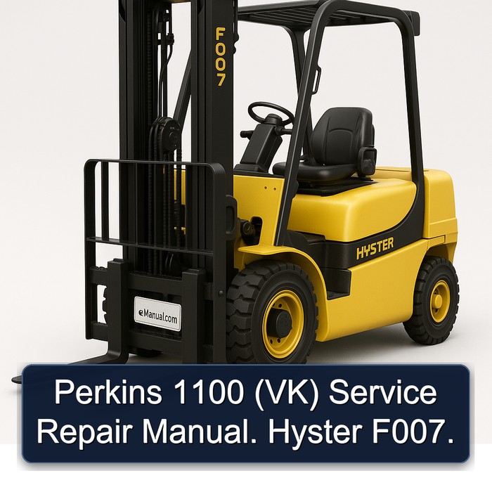 Perkins 1100 (Vk) . Hyster F007 Workshop Service Repair Manual PDF Download