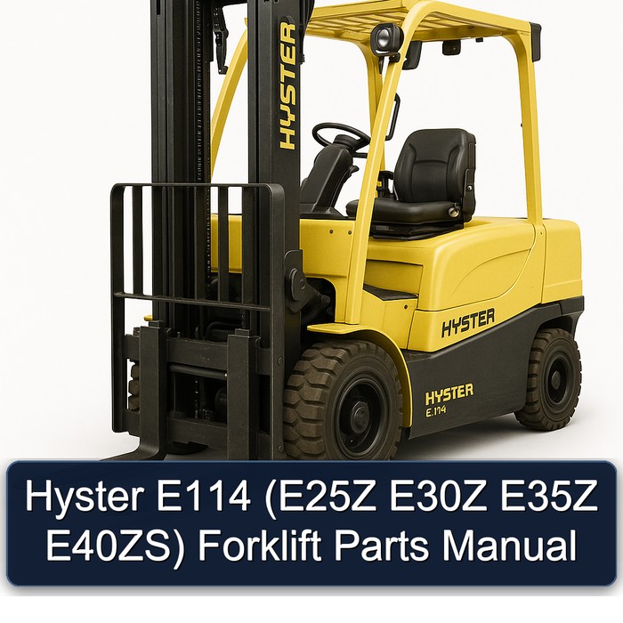 Manual de Partes para Montacargas Hyster E114 (E25Z E30Z E35Z E40ZS)