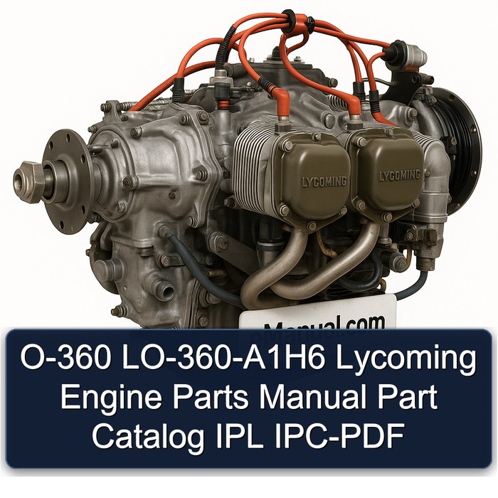 O-360 LO-360-A1H6 Lycoming Engine Parts Manual Part Catalog IPL IPC-PDF 