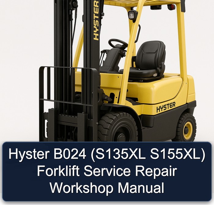Hyster B024 (S135XL S155XL) Forklift Service Repair Workshop Manual
