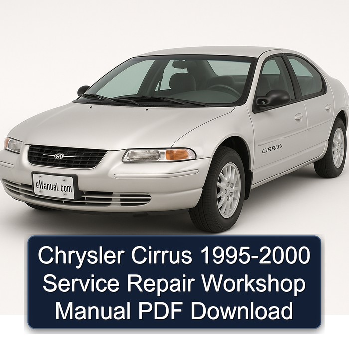 Chrysler Cirrus 1995-2000 Service Repair Workshop Manual PDF Download