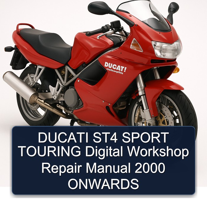 DUCATI ST4 SPORT TOURING Digital Workshop Repair Manual 2000 ONWARDS