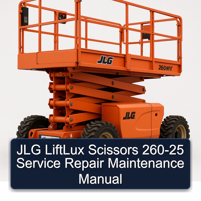 JLG LiftLux Scissors 260-25 Service Repair Maintenance Manual
