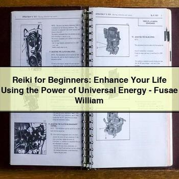 Reiki for Beginners: Enhance Your Life Using the Power of Universal Energy-Fusae William PDF Download