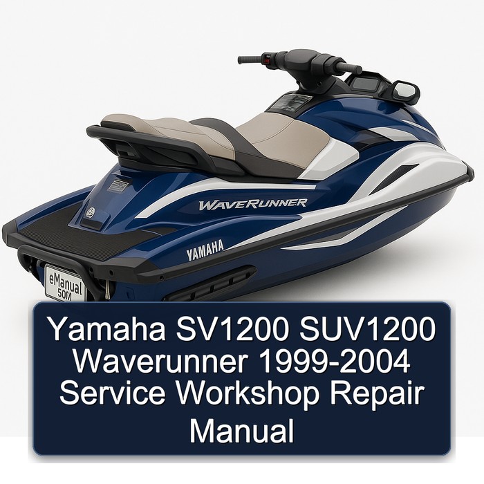 Yamaha SV1200 SUV1200 Waverunner 1999-2004 Service Workshop Repair Manual