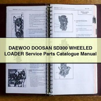DAEWOO DOOSAN SD300 WHEELED Loader Service Parts Catalogue Manual 