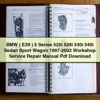 1997 BMW ( E39 ) 5 Series 525i 528i 530i 540i Sedan Sport Wagon Workshop Service Repair Manual PDF Download