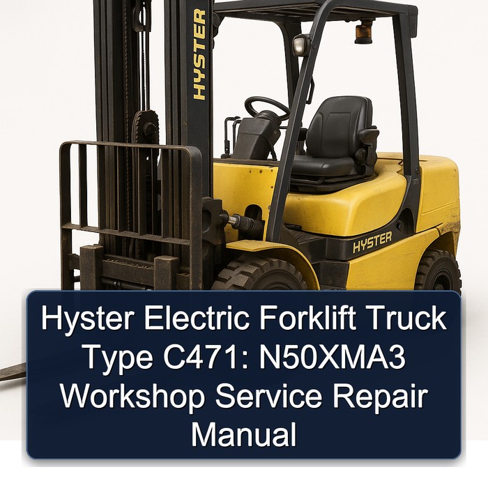Hyster Elektro-Gabelstapler C471: N50XMA3 Werkstatt-Reparaturanleitung