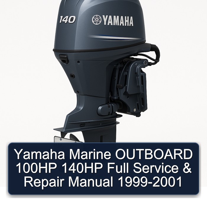 Yamaha Marine OUTBOARD 100HP 140HP Full Service & Repair Manual 1999-2001