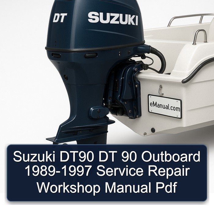 Suzuki DT90 DT 90 Outboard 1989-1997 Service Repair Workshop Manual Pdf