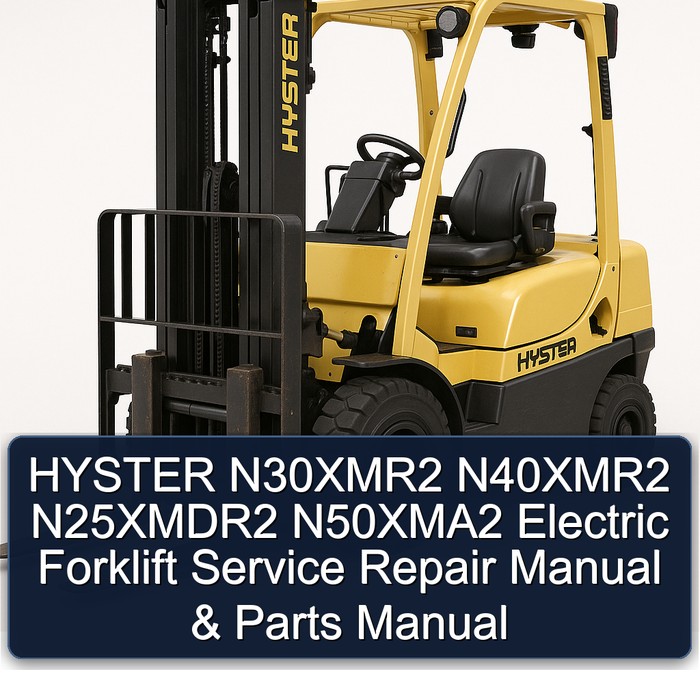 Manual de Servicio y Repuestos para Montacargas Eléctricos Hyster N30XMR2, N40XMR2, N25XMDR2, N50XMA2