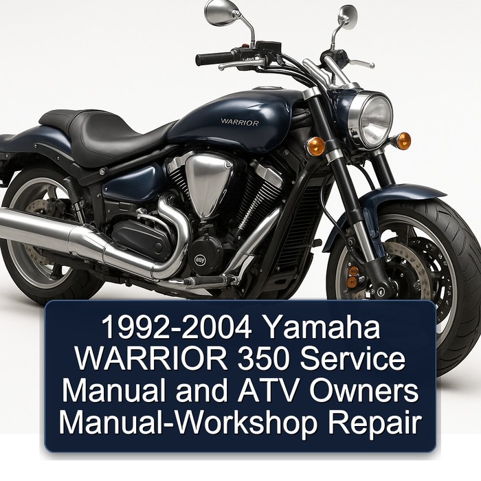 1992-2004 Yamaha WARRIOR 350 Service Manual and ATV Owners Manual-Workshop Repair 