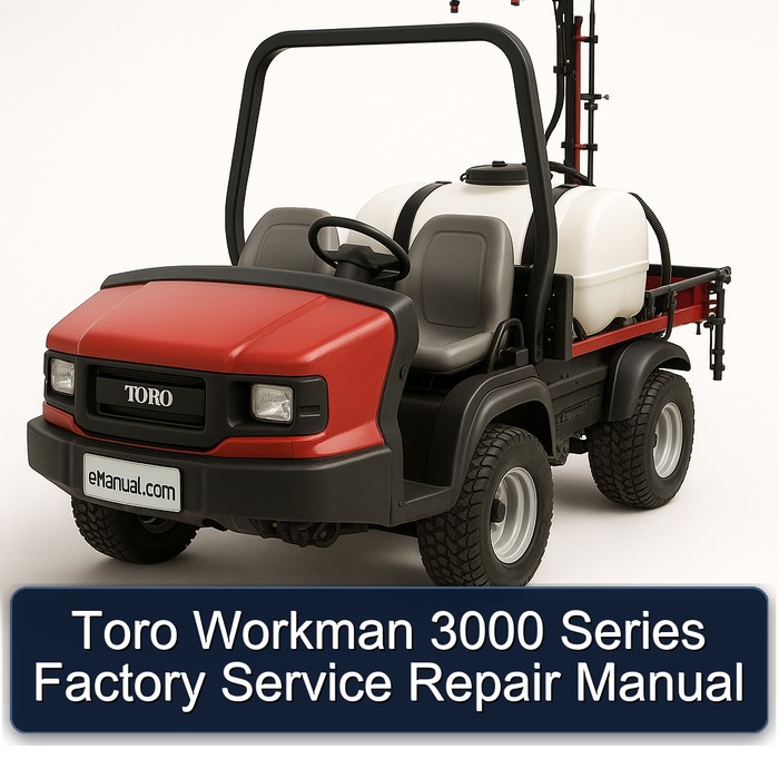 Manual de Servicio y Reparación de Fábrica Toro Workman 3000