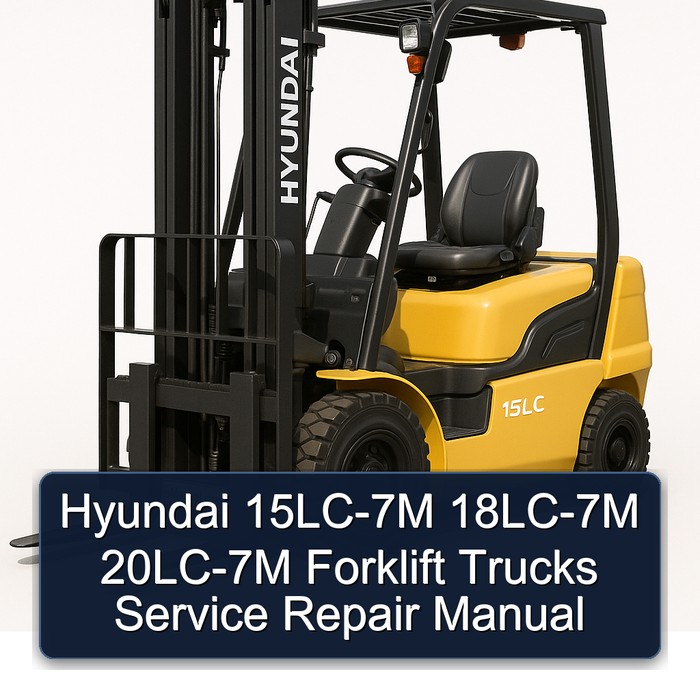 Manual de Reparación y Servicio para Carretillas Elevadoras Hyundai 15LC-7M, 18LC-7M, 20LC-7M