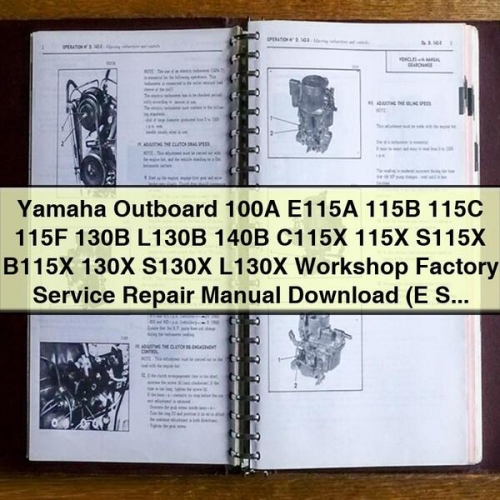 Yamaha Outboard 100A E115A 115B 115C 115F 130B L130B 140B C115X 115X S115X B115X 130X S130X L130X Workshop Factory Manual de servicio y reparación Download (E S SF I) PDF