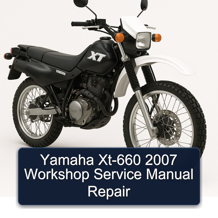 Yamaha Xt-660 2007 Workshop Service Manual Repair