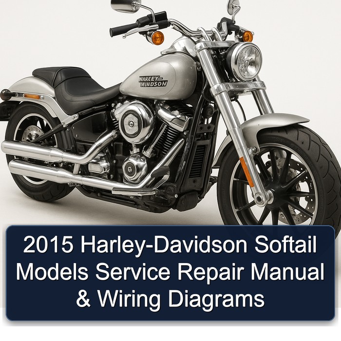 2015 Harley-Davidson Softail Models Service Repair Manual & Wiring Diagrams