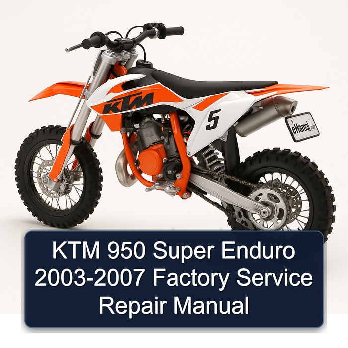 KTM 950 Super Enduro 2003-2007 Factory Manual de servicio y reparación