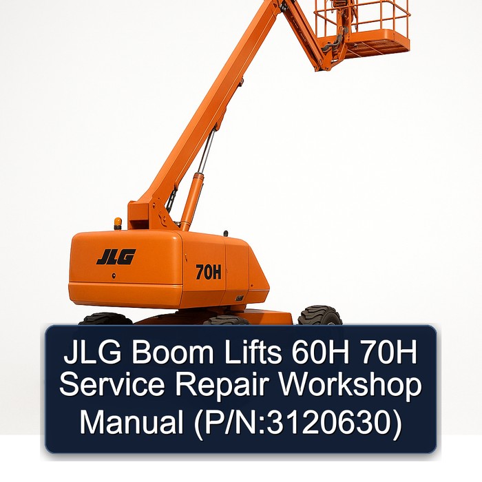 Jlg Boom Lifts 60H 70H (P/N:3120630) Workshop Service Repair Manual PDF Download