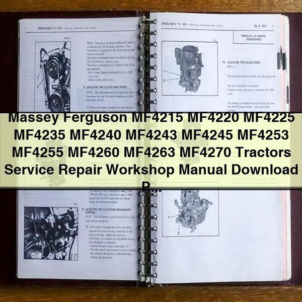 Massey Ferguson MF4215 MF4220 MF4225 MF4235 MF4240 MF4243 MF4245 MF4253 MF4255 MF4260 MF4263 MF4270 Tractors Service Repair Workshop Manual