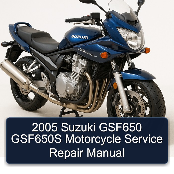 2005 Suzuki GSF650 GSF650S Motorcycle Manual de servicio y reparación