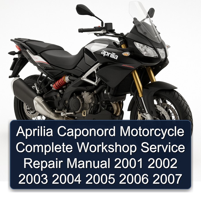 Aprilia Caponord Motorcycle Manual completo de servicio y reparación del taller 2001 2002 2003 2004 2005 2006 2007
