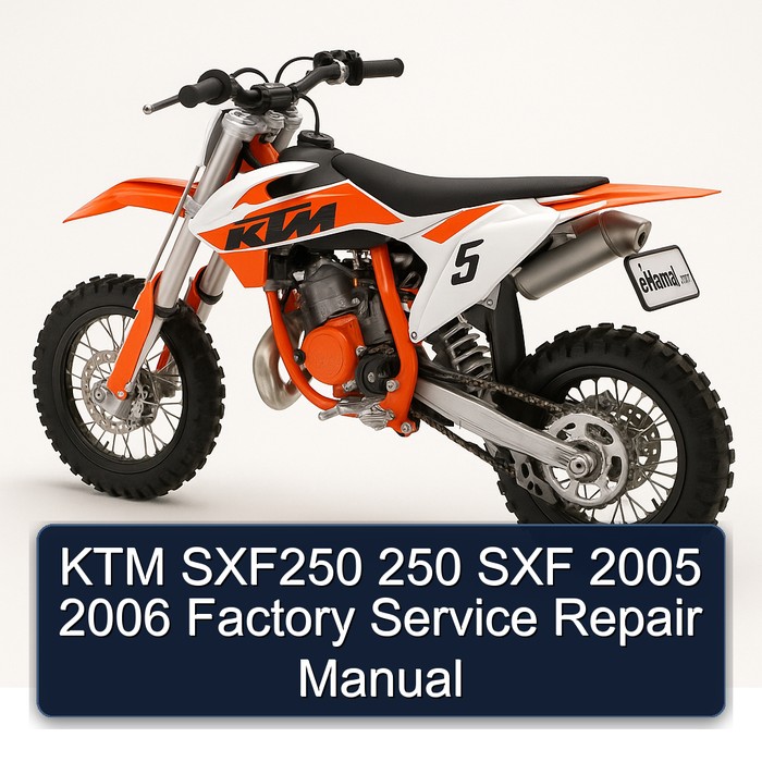 KTM SXF250 250 SXF 2005 2006 Factory Manual de servicio y reparación