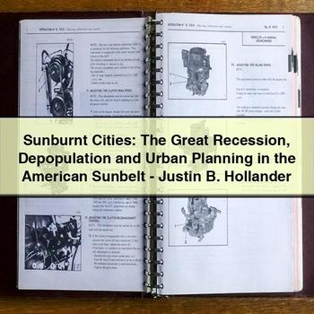 Sunburnt Cities: the Great Recession Depopulation and Urban Planning in the American Sunbelt-Justin B. Hollander PDF Download